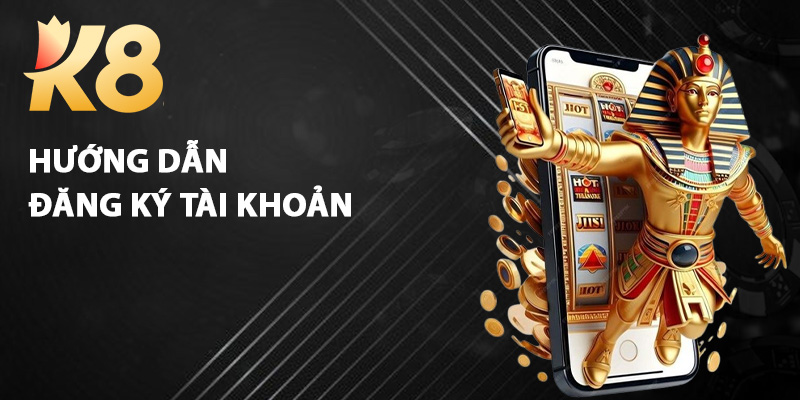 hướng dẫn đăng ký tài khoản